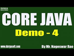 CORE JAVA tutorials || Demo - 4 || by Mr. Nageswar Rao On 29-04-2021 @5PM IST