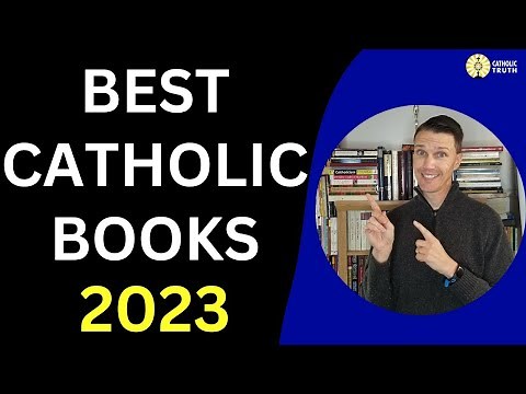 Book Catholic Books for 2023 (Our whole list of Catholic Books)