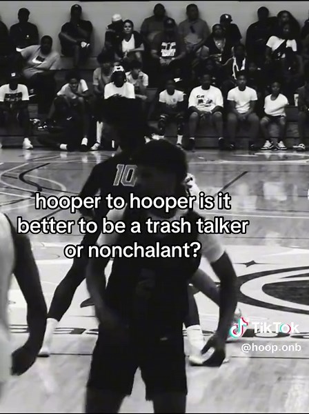 Hooper to Hooper: Trash Talker or Nonchalant Approach?