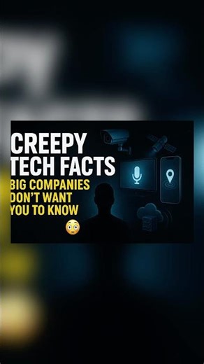 Creepy Tech Facts Big Companies Don’t Want You to Know 😳 #facts
