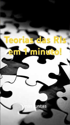 Teorias das Relações Internacionais em 1 minuto!