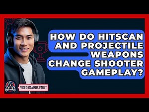 How Do Hitscan And Projectile Weapons Change Shooter Gameplay? - Video Gamers Vault