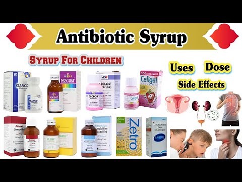 Antibiotic Syrups // Antibiotic Syrup For Babies