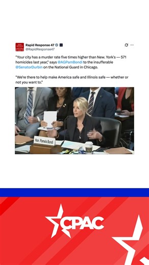 6.8K views · 335 reactions | Rapid Response 47 on X: "Your city has a murder rate five times higher than New. York's — 571 homicides last year," says Attorney General Pamela Bondi to the insufferable Senator Dick Durbin on the National Guard in Chicago. "We're there to help make America safe and Illinois safe — whether or not you want to." | CPAC | Facebook