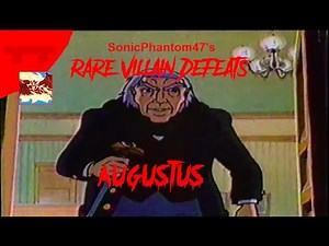 SonicPhantom47's Rare Villain Defeats: Augustus