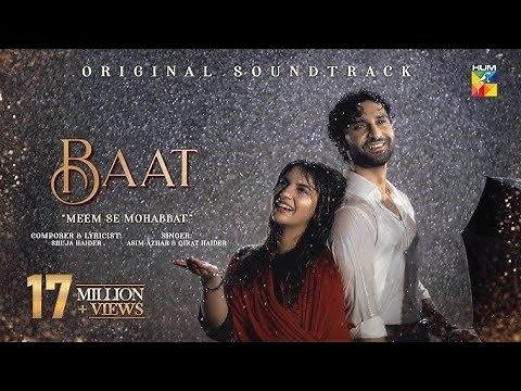 BAAT - Meem Se Mohabbat | OST | Asim Azhar & Qurat Haider | Shehz Haider | HUM TV Drama