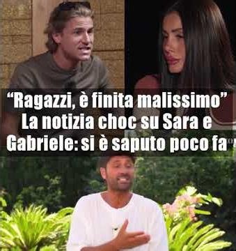 "Ended horribly" Temptation Island, the rumors about the case of Sara and Gabriele #temptationisland
