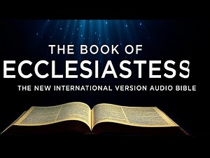 The Book of Ecclesiastes (New International Version) | Full Audio Bible Experience”