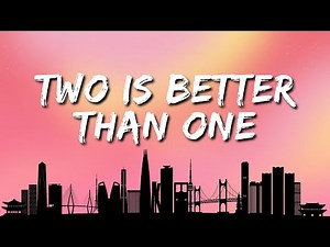 Boys Like Girls - Two Is Better Than One (Lyrics) ft. Taylor Swift