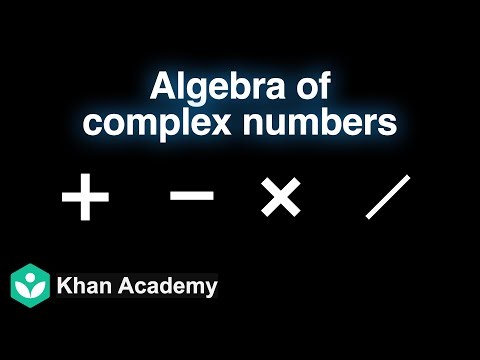 Algebra of complex numbers (Hinglish) | Complex numbers | Grade 11 | Math | Khan Academy