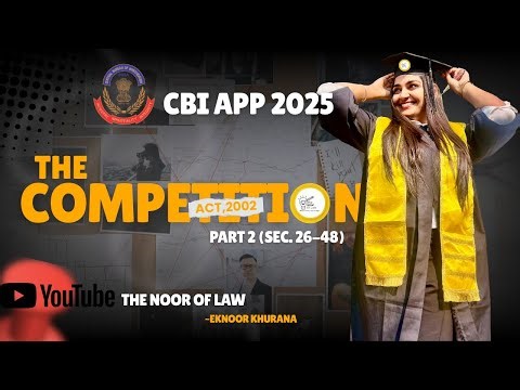 CBI APP Preparation 2025| Part 2 |The Competition Act,2002| Simplified for Exams|ExamOrientedClasses
