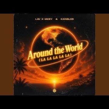 Around the World (La La La La La)