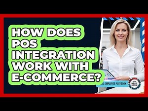 How Does POS Integration Work With E-commerce?