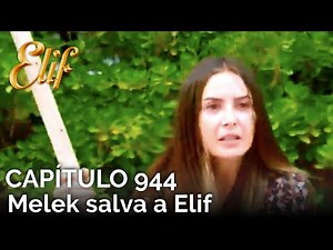 Elif Capítulo 944 | Melek salva a Elif