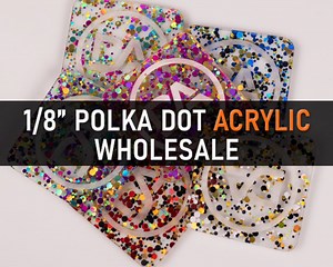 Polka Dot Cast Acrylic Sheets, Plexiglass Sheets, Glowforge CNC DIY Laser Cutting , MULTICOLORED - Etsy