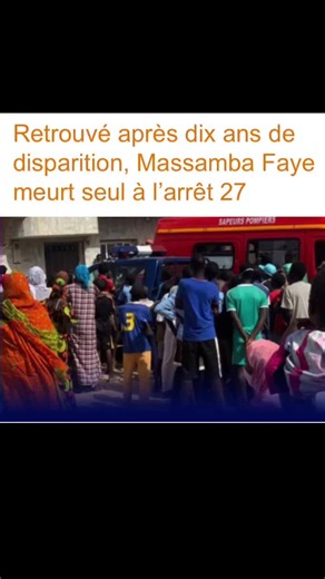 C’est une histoire bouleversante, faite d’attente interminable, d’espoirs fragiles et de retrouvailles manquées, qui s’est achevée dans le drame à Wakhinane-Nimzatt, dans la commune de Guédiawaye. Mercredi soir, à l’arrêt de bus 27 du marché Boubess, Massamba Faye, 46 ans, recherché depuis plus de dix ans par sa famille, a été retrouvé sans vie, allongé à même le sol, en pleine rue. Originaire de Yeumbeul-Route de Boune, Massamba Faye avait disparu des radars familiaux peu après le décès de ses