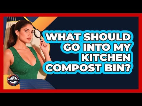 What Should Go Into My Kitchen Compost Bin?