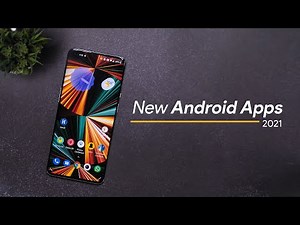 7 Cool New Android Apps - 2021!