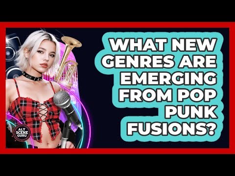 What New Genres Are Emerging From Pop Punk Fusions? - Alt Scene Guru