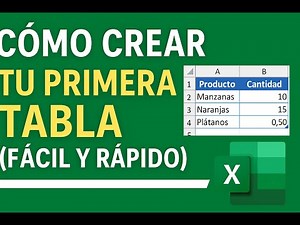 Cómo CREAR una TABLA en Excel PASO A PASO