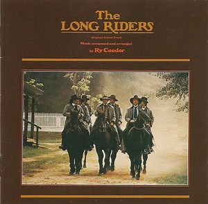 Ry Cooder - The Long Riders (Original Motion Picture Sound Track)