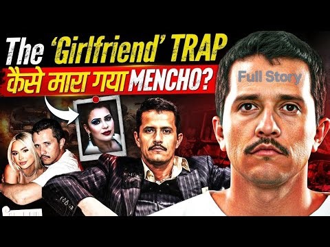 The Encounter of World's Most Wanted Man | El Mencho | The 'GIRLFRIEND' Trap |