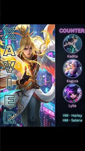 Counter Xavier Easily 🔥 Best Picks (Kadita, Lylia, Kagura, Harley & Selena!)