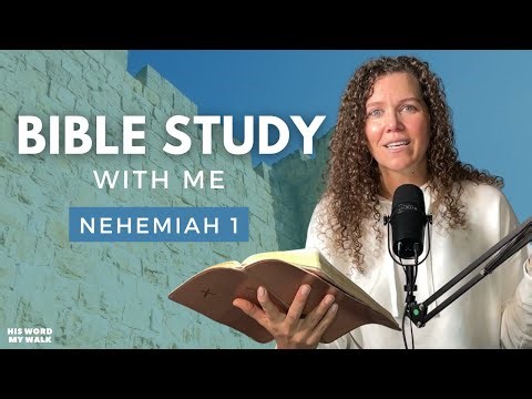 Nehemiah 1 | The Question Nehemiah Asked That Changed History! [Bible Study WITH Me]