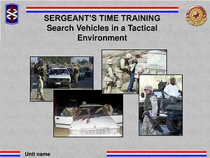 SERGEANT’S TIME TRAINING Search Vehicles in a Tactical Environment - SlideServe