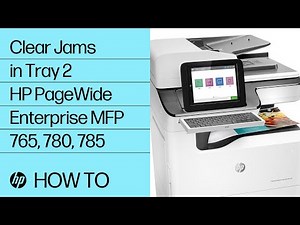 Clear Jams in Tray 2 | HP PageWide Enterprise MFP 765, 780, 785 | HP