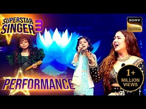 Superstar Singer S3 | Miah-Diya की सुरीली Performance सुनकर Judges करने लगे 'वाह-वाह' | Performance