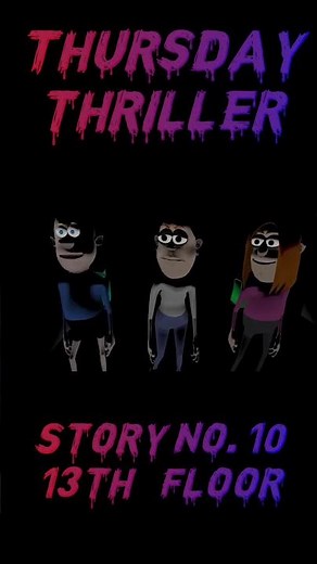 Story 10 | Thursday Thriller | 13th Floor | 13वीं मंजिल | Horror Story
