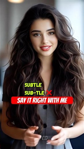 How to Say Subtle Correctly 🎯 #speakconfidentenglish #correctpronunciation