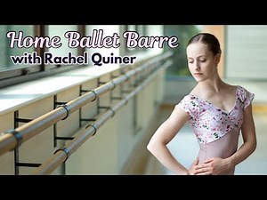 At Home Ballet Class Workout | Basic Ballet Barre at Home for All Levels | Rachel Quiner 🩰