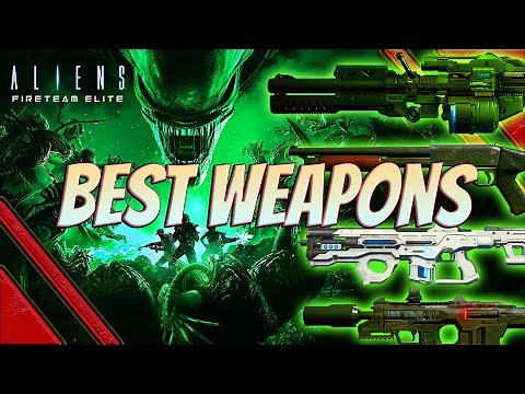 Aliens Fireteam Elite best weapons for each category class - strongest Rifle CQW Handgun and Heavy