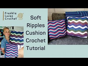 Crochet Cushion Tutorial: Soft Ripples FULL LENGTH TUTORIAL
