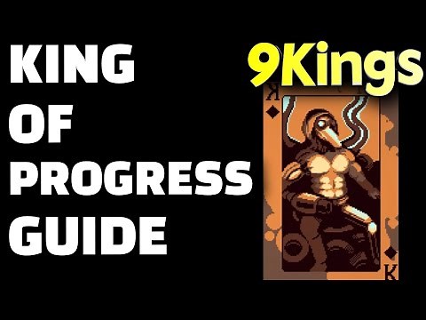 9 Kings - King Difficulty as King of Progress