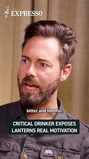 Lanterns: Critical Drinker EXPOSES The Hidden Agenda | Daily Expresso #DC