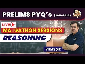 Reasoning Last 7 Years UPSC Prelims CSAT PYQs Solved | Crack UPSC Prelims with Marathon Session