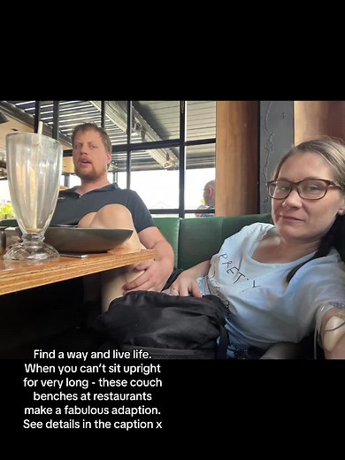 I have severe Ehlers Danlos Syndrome that has caused extreme prolapsing and dropping (Visceroptosis) of my internal organs. This is made significantly worse when I’m sitting upright (gravity is not my friend). As being upright starts to cause unbearable pain. I always keep my my legs elevated and support them while im out and about - but if I want to be able to engage in conversation, keeping myself reclined is the best way to do this. And bench or booth seating is a great way to achieve this. W