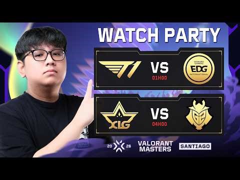 Watch Party T1 vs. EDG — CÚP MASTERS VAR CÚP CHAMPIONS | VALORANT Masters Santiago #MastersCostream