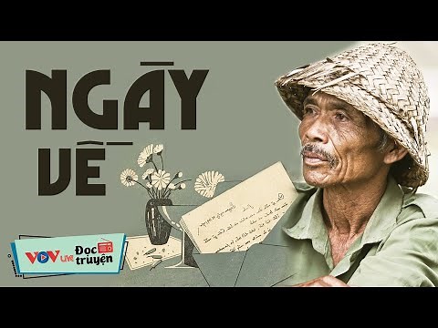 Truyện Rất Hay Về Người Lính Thời Hậu Chiến - NGÀY VỀ | Đọc Truyện Đêm Khuya Đài Tiếng Nói Việt Nam