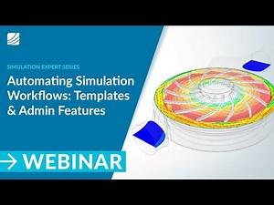 Automating Simulation Workflows: Templates and Admin Features in SimScale