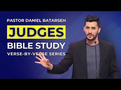 Judges 21 Bible Study (Wives Provided for the Tribe of Benjamin) | Pastor Daniel Batarseh