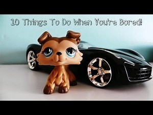 LPS: 10 Things To Do When You're Bored! | LPSskittles