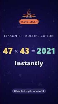 02 · 47 × 43 — Last Digits Sum to 10? You Already Know the Answer | Vedic Math
