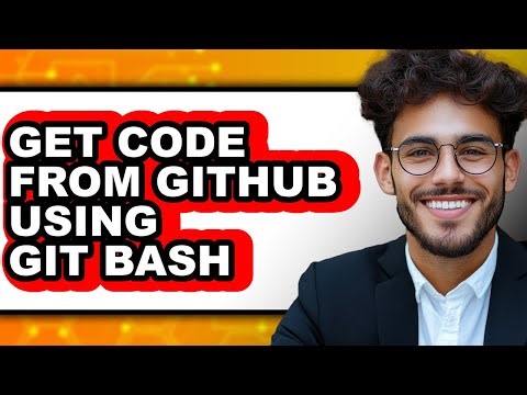 How to Get Code from Github Using Git Bash - Full Guide