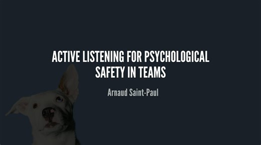 Active Listening for Psychological Safety in Teams