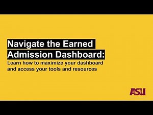 How to use ASU Online's Earned Admission dashboard