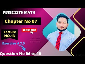 12th Class Math Exercise 7.5 | 2nd year mathematics Chapter 7 Exercise 7.5 Questions 6 to 10